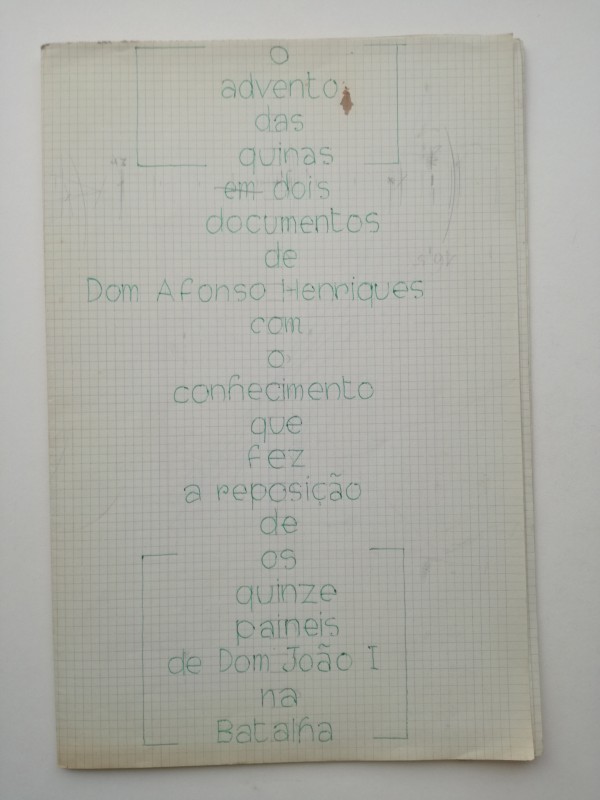 o advento das quinas em dois documentos de Dom Afonso Henriques com o conhecimento que fez a reposição de os quinze paineis de Dom João I na Batalha