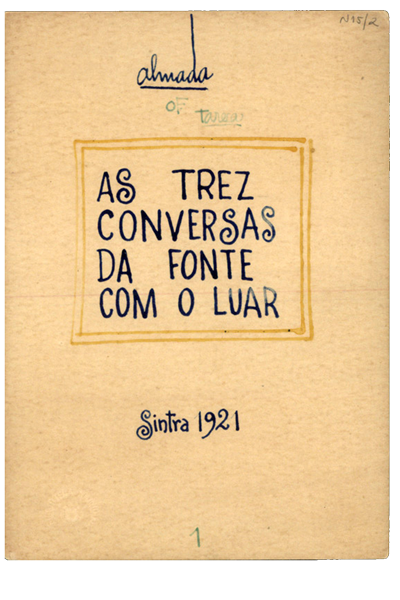 Negreiros, Almada, 1893-1970 As trez conversas da fonte com o luar. [1921]