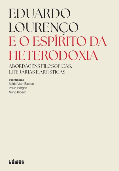 Eduardo Lourenço e o Espírito da Heterodoxia